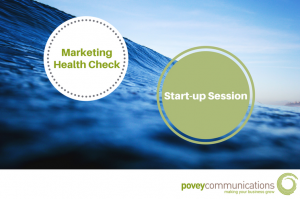 Start-up Session Marketing Health Check - povey communications